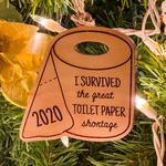 I Survived The Great Toilet Paper Shortage 2020 Christmas Ornament