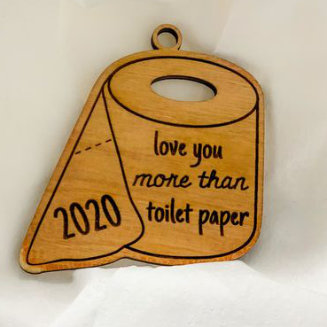 I Love You More Than Toilet Paper 2020 Christmas Ornament